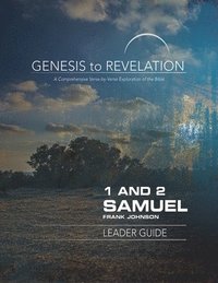 bokomslag Genesis to Revelation: 1 and 2 Samuel Leader Guide