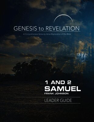 Frank Johnson - Genesis to Revelation: 1 and 2 Samuel Leader Guide, Häftad