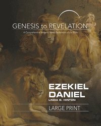 bokomslag Genesis to Revelation: Ezekiel, Daniel Large Print