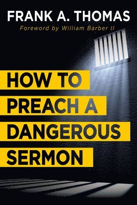 bokomslag How to Preach a Dangerous Sermon