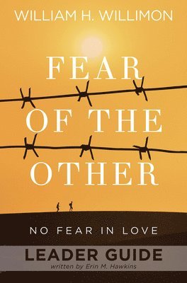 bokomslag Fear of the Other Leader Guide