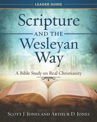bokomslag Scripture and the Wesleyan Way Leader Guide