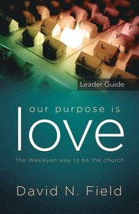bokomslag Our Purpose Is Love Leader Guide