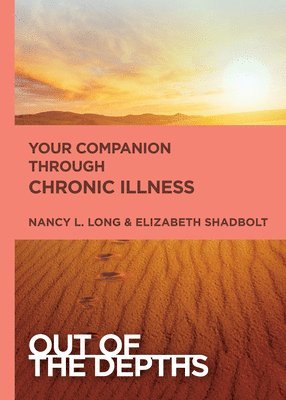 bokomslag Out of the Depths: Your Companion Through Chronic Illness