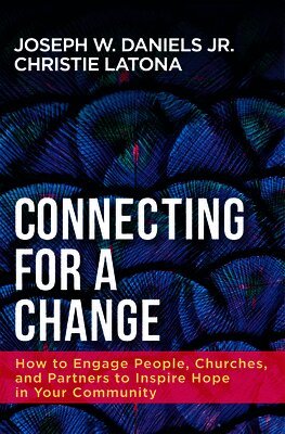 Christie Latona, Jr. Daniels, Joseph W. - Connecting for a Change, Häftad