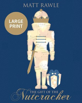 bokomslag Gift of the Nutcracker Large Print, The