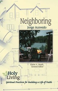 bokomslag Holy Living Series: Neighboring