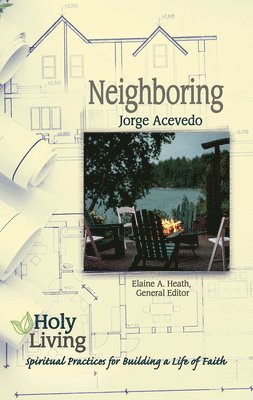 Holy Living Series: Neighboring 1