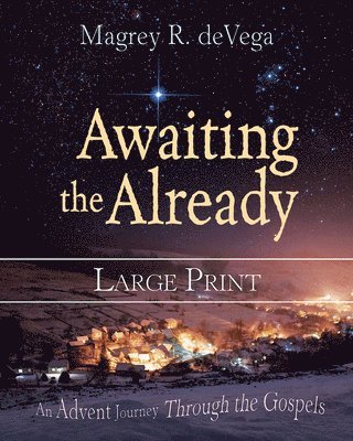 Awaiting The Already Large Print