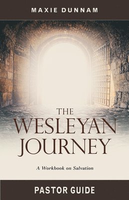 bokomslag Wesleyan Journey Pastor Guide, The