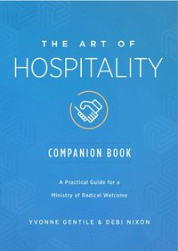 bokomslag Art of Hospitality Companion Book, The