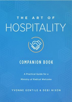 bokomslag Art of Hospitality Companion Book, The