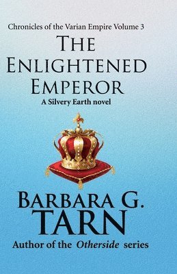 Barbara G Tarn, Barbara G. Tarn, Barbara G.Tarn - Chronicles of the Varian Empire - Volume 3, Häftad