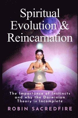 Robin Sacredfire - Spiritual Evolution and Reincarnation, Häftad. Tillgänglighet: Lägg i varukorg