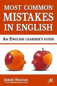 bokomslag Most Common Mistakes in English: An English Learner's Guide
