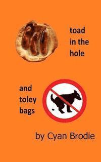 bokomslag Toad In The Hole and Toley Bags