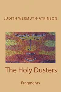 The Holy Dusters: Fragments 1