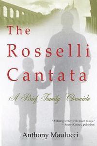 bokomslag The Rosselli Cantata: A Brief Family Chronicle