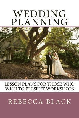 bokomslag Wedding Planning: Lesson Plans for those who wish to present workshops