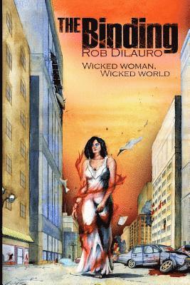 Rob Dilauro - The Binding Book Two: Wicked Woman, Wicked World, Häftad