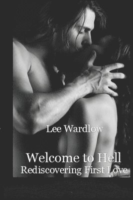 Welcome to Hell: Rediscovering First Love 1
