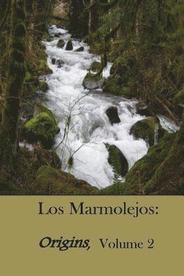 bokomslag Los Marmolejos: Origins, Volume 2