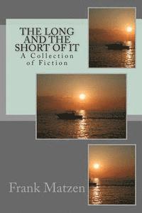 bokomslag The Long And The Short Of It: A Collection of Fiction