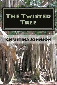 The Twisted Tree: Book of Poetry 1