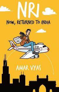 bokomslag Nri: Now, Returned to India: (Amol Dixit Series Book 1)