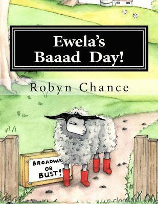 Ewela's Baaad Day! 1