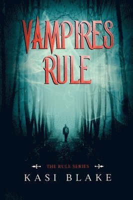 Vampires Rule 1