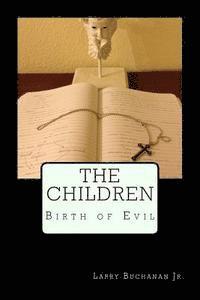 bokomslag The Children: The Birth of Evil