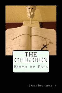 bokomslag The Children: The Birth of Evil