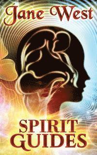 bokomslag Spirit Guides: Contact Your Spirit Guide and Access the Spirit World