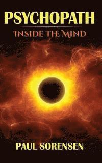 Psychopath: Inside the Mind of a Psychopath