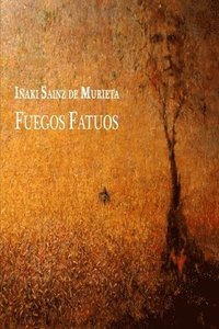 bokomslag Fuegos Fatuos