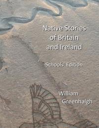 William Greenhalgh - Native Stories of Britain and Ireland: Schools Edition (Black and White), Häftad