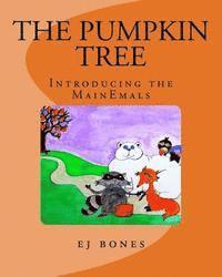 bokomslag The Pumpkin Tree: Introducing the MainEmals