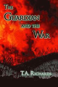 bokomslag The Guardian and the War (The Chronicles of the Protector BOOK 3)