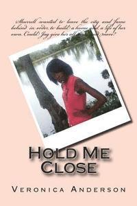 Hold Me Close 1