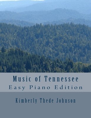 bokomslag Music of Tennessee: Easy Piano Edition