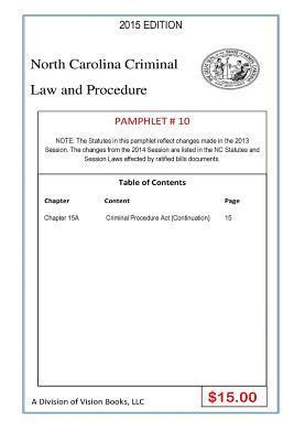 Tony Rivers Sr - North Carolina Criminal Law And Procedure-Pamphlet # 10, Häftad