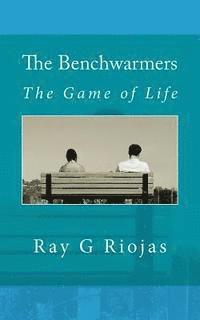 bokomslag The Benchwarmers: The Game of Life