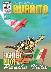 bokomslag Burrito 3: Fighter Pilot For Pancho Villa