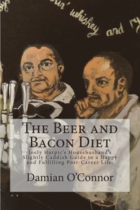 bokomslag The Beer and Bacon Diet