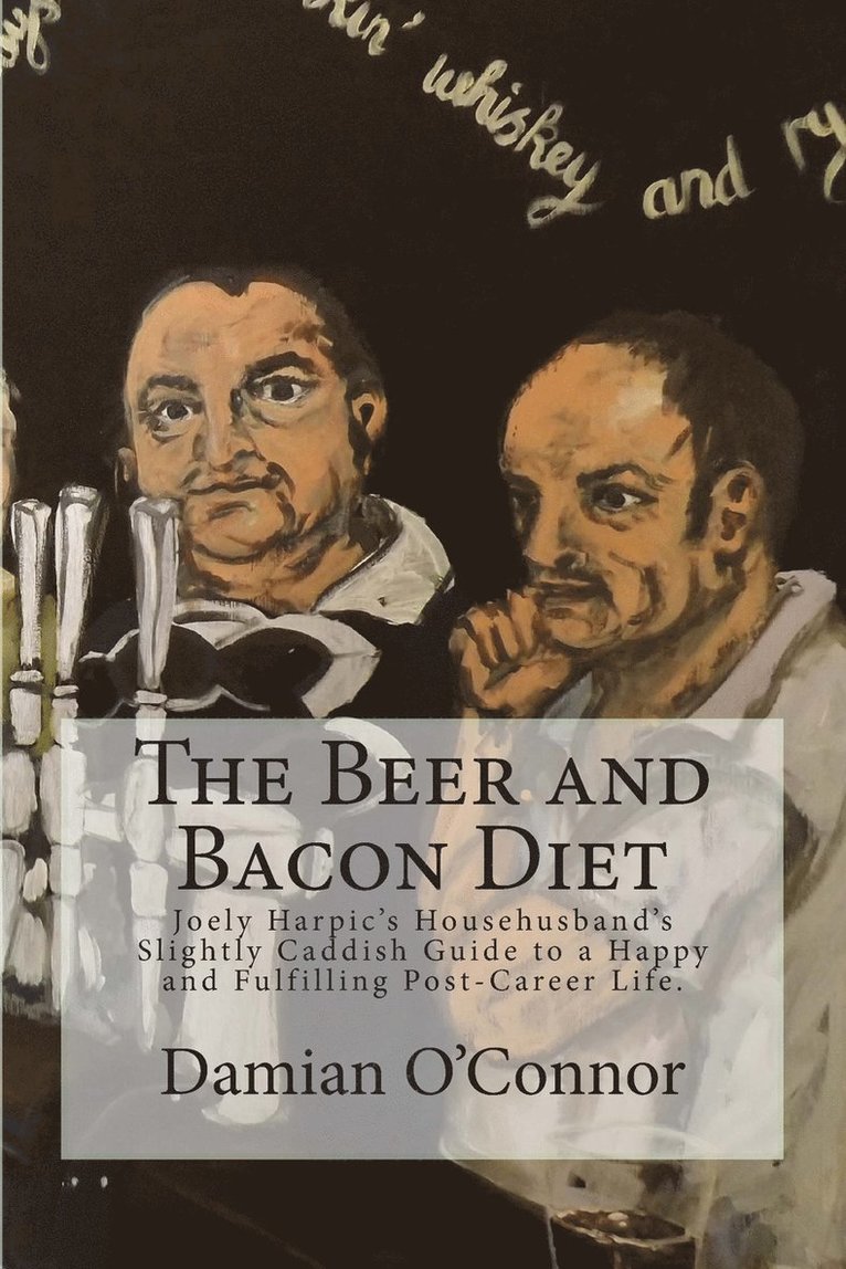The Beer and Bacon Diet 1