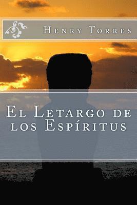 Henry Leonard Torres - El Letargo de los Espíritus, Häftad