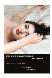 bokomslag Photographing Women: A guide to the digital photography of women - Lighting the Nude