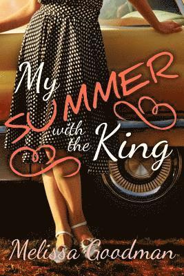 My Summer with the King 1