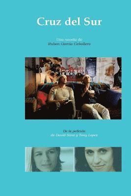 bokomslag Cruz del Sur: De la película del mismo título de David Sanz y Tony Lopez-Serrano